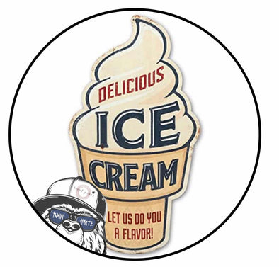 Delicious Ice Cream Custom Designed 20" Fixed Flange Sign